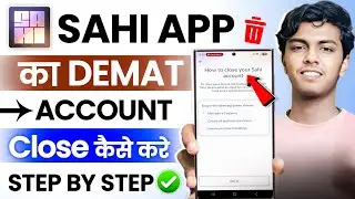 How to close Sahi app account | How to close Sahi Demat account