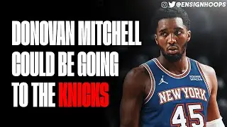 Jazz and Knicks Discussing Donovan Mitchell Trade