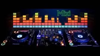 Trance $ dubstep- Mixi Remix 2014