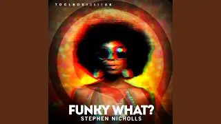 Funky What? (Edit)
