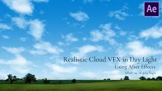 Realistic Cloud VFX in Day Light