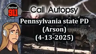 911 Call Autopsy! Pennsylvania State PD (Arson/Manifesto) (4-2025)