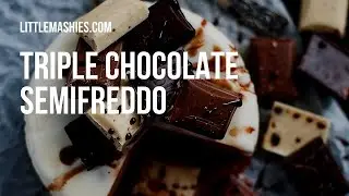 Triple Chocolate Semifreddo by Little Masies