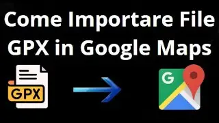 Come Importare File GPX in Google Maps su iPhone e Android &ndash; Guida Completa