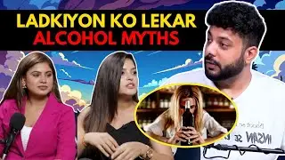 Ladkiyo Ko Lekar Alcohol Myths || Night Talk By RealHit