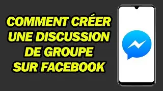 Comment Cr&eacute;er Une Discussion De Groupe Sur Facebook Messenger | Pas &agrave; Pas
