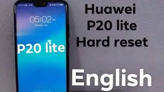 Huawei p20 lite hard reset ,English