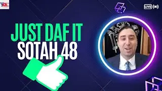 Just Daf It ☆ Sotah 48