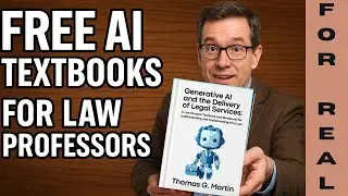 FREE AI Textbooks for Law Professors!  Written by Tom Martin, Adjunct Professor, Suffolk U. Boston.