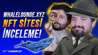 NFT AL-SAT YAPARAK KAZANMAK İSTİYORSAN BU SİTEYİ KULLANMALISIN! | whalelounge.xyz