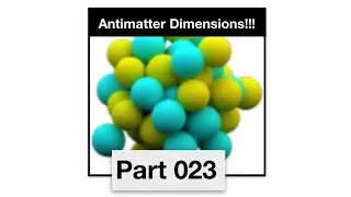 Antimatter Dimensions Part 23 - All challenges completed