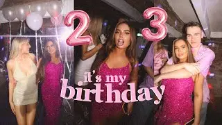 MY 23RD BIRTHDAY VLOG