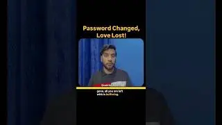 Password Changed, Love Lost! | @satiristshantnu | #ytshorts #youtubeshorts #shorts