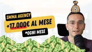 Come acquisire clienti per SMMA | Metodo 2025 | +17.000€ al mese