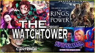 The Watchtower - Beyond the Spiderverse Delay | Josh Brolin Green Lantern | LOTR Rings of Power Ep 4