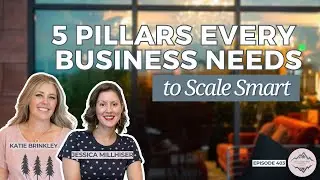The 5 Pillars Every Small Business Needs to Grow Sustainably with Jessica Millhiser
