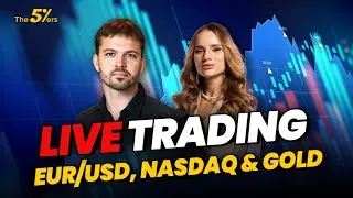 Live Trading EUR/USD, NASDAQ & Gold | The5ers Live Trading Room