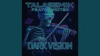 Dark Vision