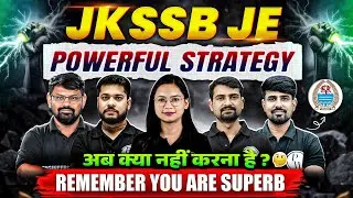 JKSSB JE Powerful Strategy for Last Minute | अब क्या नहीं करना है? | One Step Closer to Success 💪