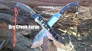 Dry creek forge super KHUK