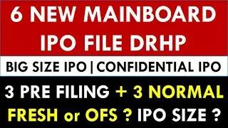 6 New Mainboard IPO Update | New DRHP File IPO | Confidential IPO Filing Update | Big Size IPO