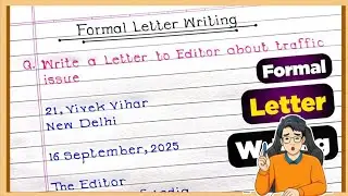 Formal Letter Writing in English | Letter To Editor In English | How to Write Formal Letter |