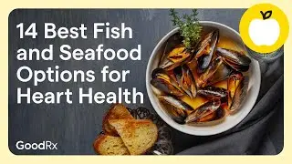 14 Best Fish and Seafood Options for Heart Health | GoodRx