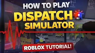 How to Play Emergency Dispatch Simulator 🚨 | Roblox Tutorial