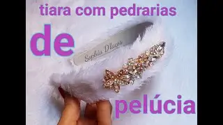 Tiara com pedrarias - Tiara de pelúcia