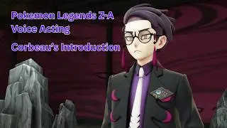 Corbeau Entrance: Pokémon Legends Z-A Voice Acting