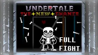 Undertale The New Chance FULL SANS FIGHT Phase 1-2  by ZhaZha (Phase 1 no heal)