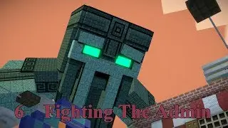 Minecraft Story Mode Season 2 part 6 Fighting The Admin