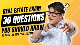 30 Questions For The 2025 Real Estate Exam You Should Know | Real Estate Exam Prep And Practice