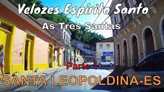 SANTA LEOPOLDINA-ES | Parte 1 | VES142021