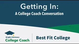 Find Your Best Fit College (#GettingInPodcast / 4-18-24 / Segment 3)
