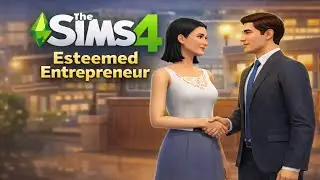 The Sims 4 | Популярность: Уважаемый предприниматель | Aspiration &ndash; Esteemed Entrepreneur No. 59