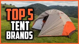 Top 5 Best Tent Brands in 2025