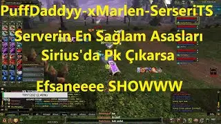 PuffDaddyy-xMarlen-SerseriTS Serverin En Sağlam Asas'ları Pk &Ccedil;ıkıyor Knight Online