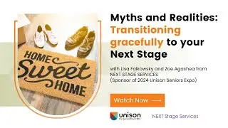 Downsizing Myths and Realities: Transitioning gracefully to your Next Stage