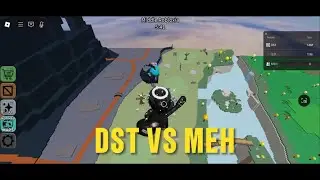 DST VS MEH amazing battle!!!