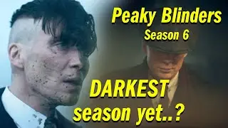Peaky Blinders Darkest Season Yet? (Season 6 Review)
