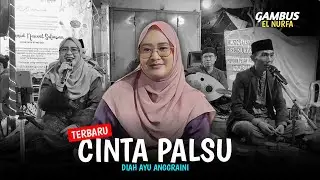 CINTA PALSU (COVER) DIAH AYU ANGGRAINI - GAMBUS EL NURFA SEMARANG