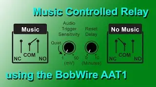 Music Activated Relay demo using the BobWire AAT1 