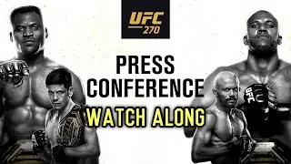 UFC 270: Pre-Fight Press Conference Live Watch Along [Francis Ngannou vs Ciryl Gane]