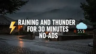 Rain & Thunder Sounds (30 Minutes) Deep Sleep, Relaxation & Stress Relief | Calm Night Ambience