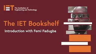 Welcome to the IET Bookshelf with Femi Fadugba