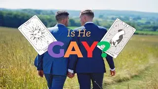 Tarot Reading: Is He Gay? 👨&zwj;❤️&zwj;👨