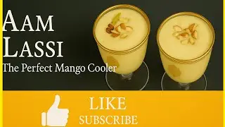 Mango Lassi Recipe - New Easy Way | Aam Ki Lassi - Instant Body Cooling Beverage Drink