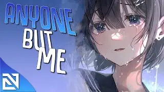 【Nightcore】Anyone But Me (Lyrics) \\ Citizen Soldier