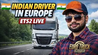 Indian Driver Exploring European Roads 🚛 | ETS2 Gameplay Live